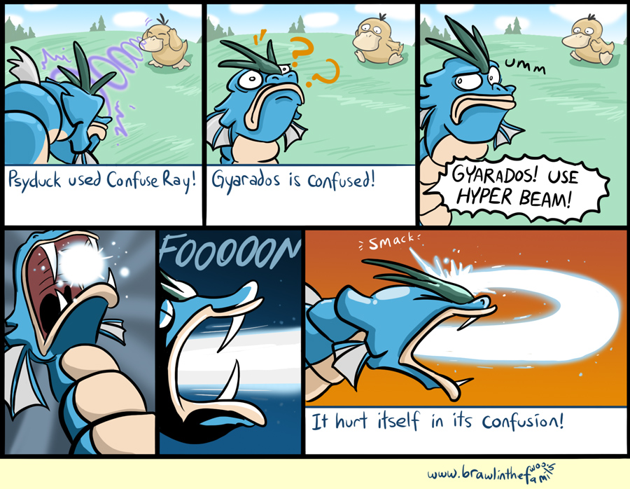 At least it's not as pathetic when it was a Magikarp and somehow hurt itself with Splash.